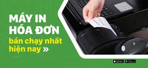 Máy in hóa đơn - Máy in bill chính hãng, giá tốt, tặng kèm 1 năm bảo hành
