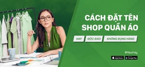 Cách đặt tên shop quần áo hay độc đáo, không đụng hàng