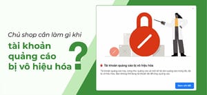 5 việc chủ shop cần làm khi tài khoản Facebook bị vô hiệu hóa
