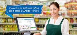 Thị trường bán lẻ 2018: Siêu thị mini bùng nổ - tạp hóa truyền thống dè chừng